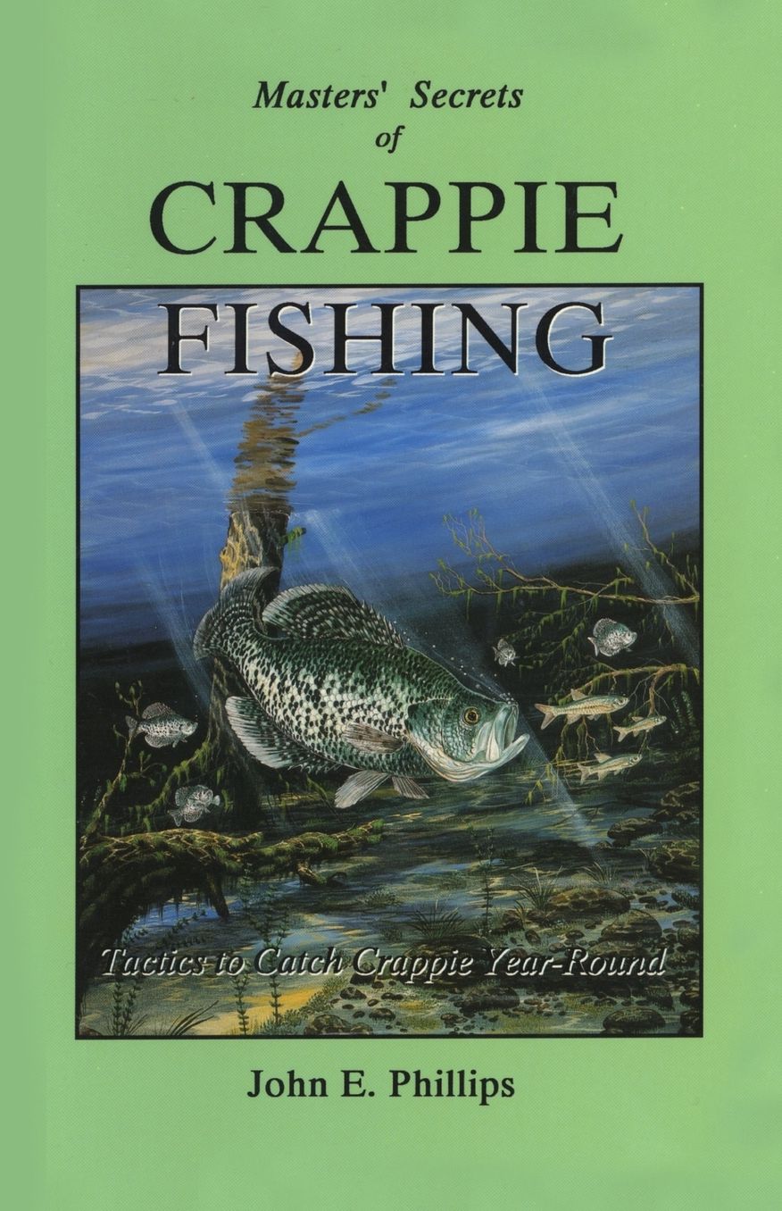Masters' Secrets of Crappie Fishing