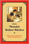 From Nonnie's Italian Kitchen: The Recipes of Mary Baldini Leonardi