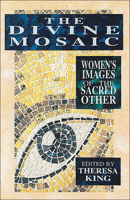The Divine Mosaic: Women's Images of the Sacred Other