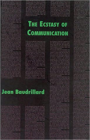 The Ecstasy of Communication