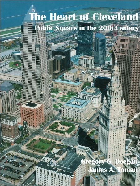 Heart of Cleveland: Public Square 1900-2000