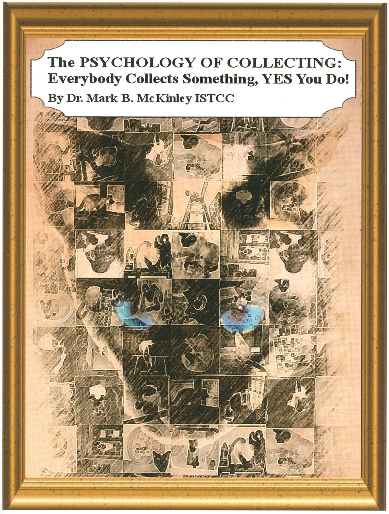 The Psychology of Collecting: Everybody Collects Something, YES You Do!