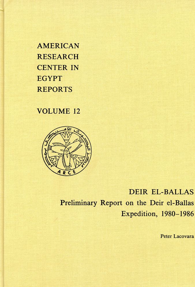 Deir el-Ballas: Preliminary Report on the Deir el-Ballas Expedition, 1980-1986