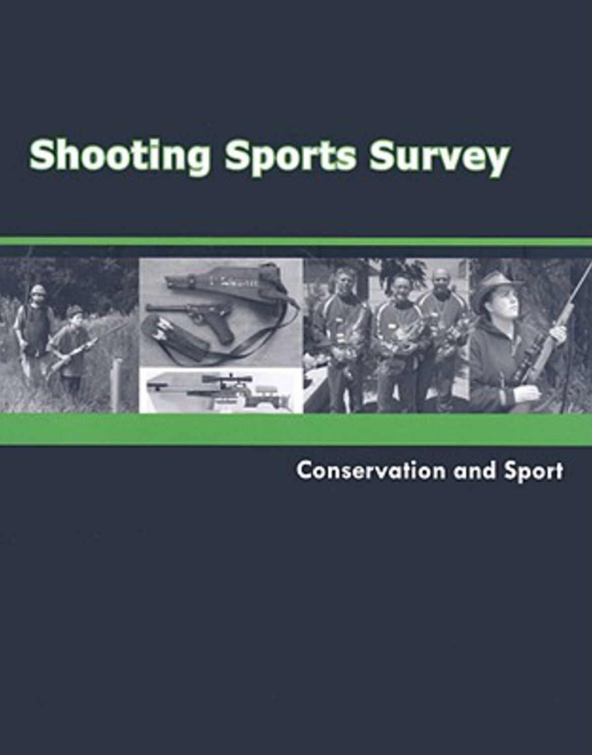 Shooting Sports Survey: Conservation and Sport