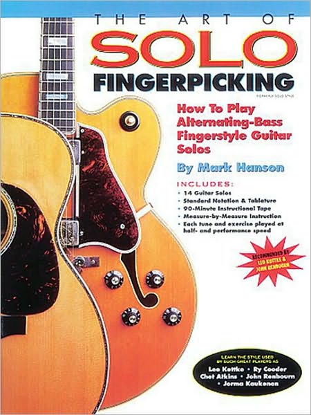 The Art of Solo Fingerpicking: How to Play Alternating-Bass Fingerstyle Guitar Solos