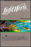 Lightworks: Explorations in Art, Culture, and Creativity