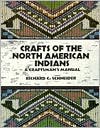 Crafts of the North American Indians: A Craftman's Manual