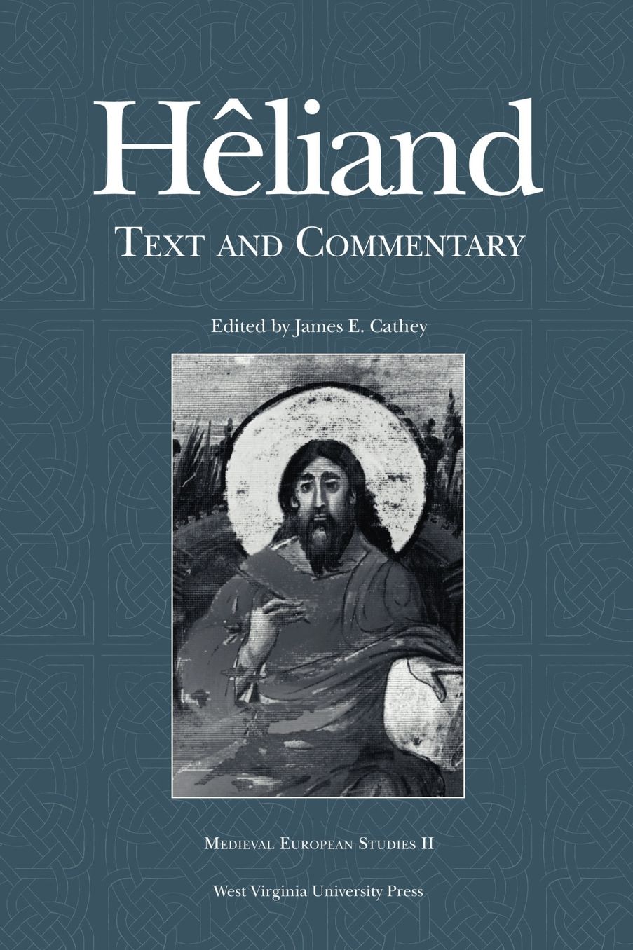 HELIAND: TEXT AND COMMENTARY
