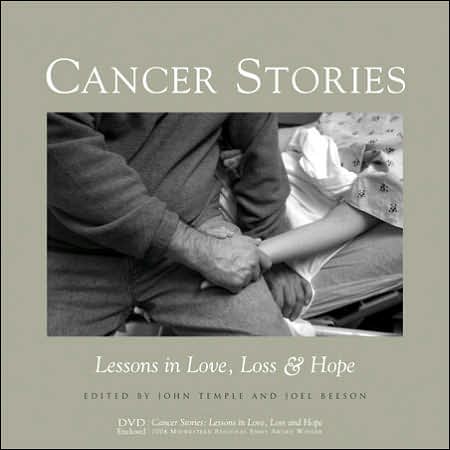 Cancer Stories: Lessons in Love, Loss, and Hope