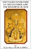 The Taoist Inner View of the Universe and the Immortal Realm
