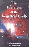 The Footsteps of the Mystical Child