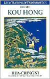 Life and Teachings of Two Immortals: Kou Hong