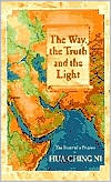 Way, the Truth and the Light: The Story of a Prophet