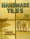 Handmade Tiles: Designing, Making, Decorating