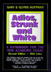 Adios, Strunk and White: A Handbook for the New Academic Essay