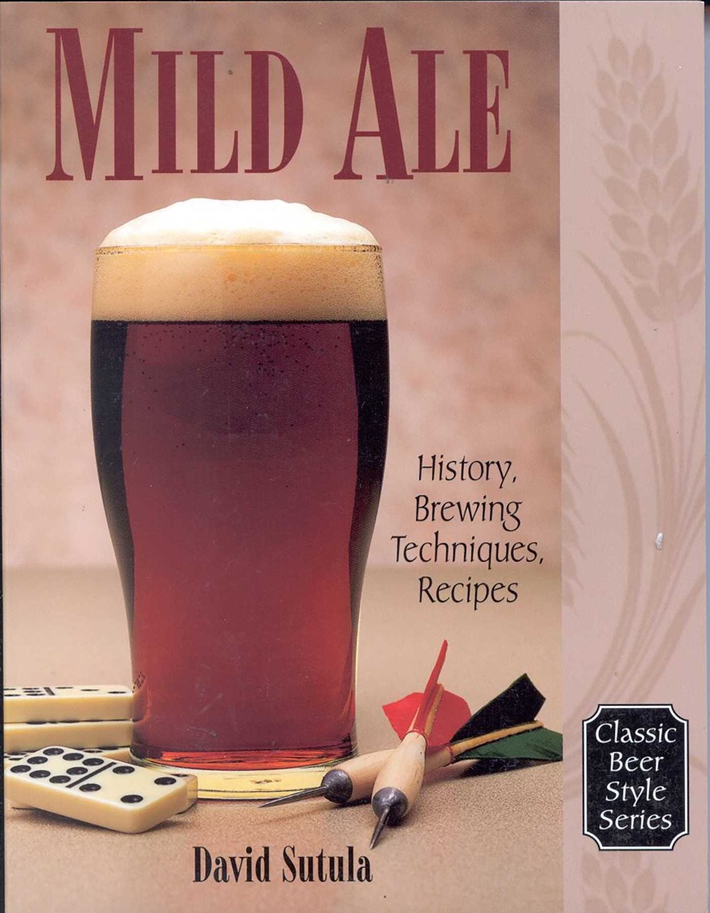 Mild Ale: History, Brewing Techniques, Recipes