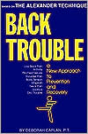 Back Trouble: A New Approach to Prevention and Recovery