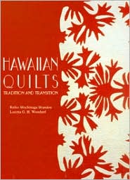 Hawaiian Quilts: Tradition and Transition