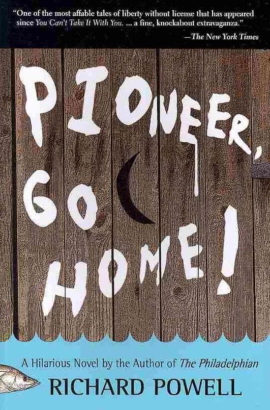 Pioneer, Go Home!