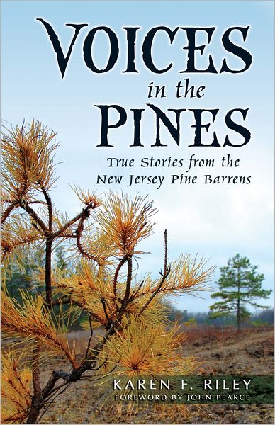 Voices in the Pines: True Stories from the New Jersey Pine Barrens