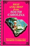 Best of the Best from South Carolina; Selected Recipes from South Carolina's Favorite Cookbooks