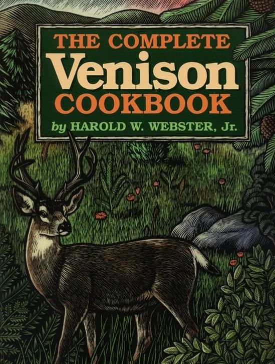 The Complete Venison Cookbook