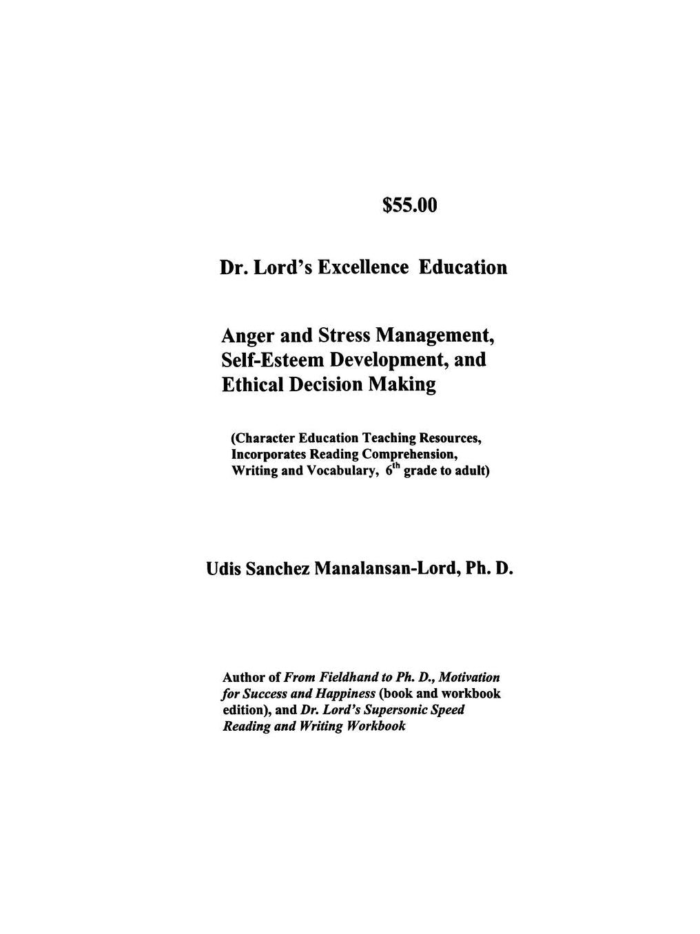 Dr. Lord's Excellence Education: Anger, Stress Management, Self-Esteem Development and Ethical Decision Making