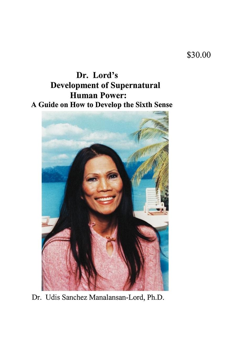 Dr. Lord's Development of Supernatural Human Power