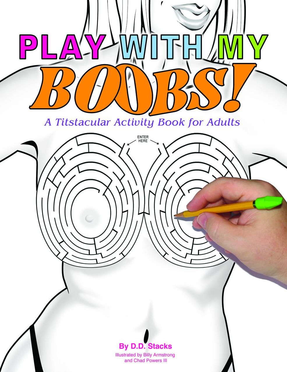 Play With My Boobs: A Titstacular Activity Book for Adults!