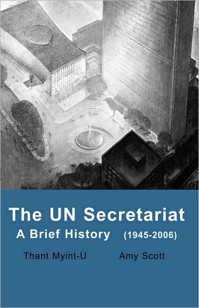 The un Secretariat: A Brief History (1945-2006)