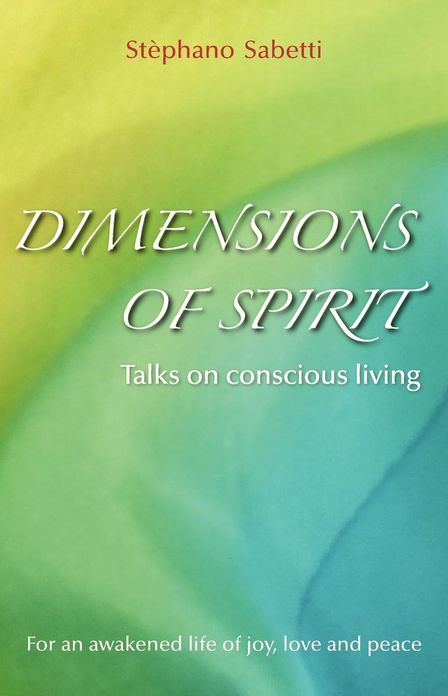 Dimensions of Spirit: Talks on conscious living