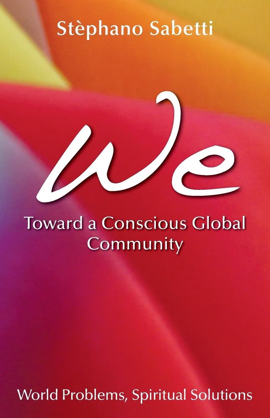 WE- Toward a Conscious Global Community