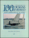 100 Boat Designs Reviewed: Design Commentaries by the Experts