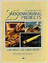 25 Woodworking Projects: For Small and Large Boats