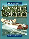 How to Build the Ocean Pointer: A Strip-Built 19 16 Outboard Skiff
