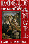 Rogue Angel: A Novel of Fra Lippo Lippi