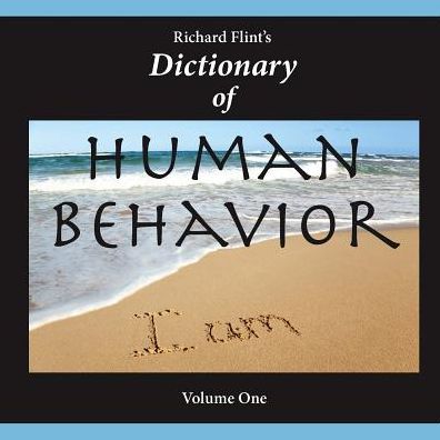 A Dictionary of Human Behavior, Vol. 1