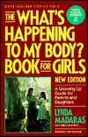 The ''What's Happening to My Body'' Book for Girls