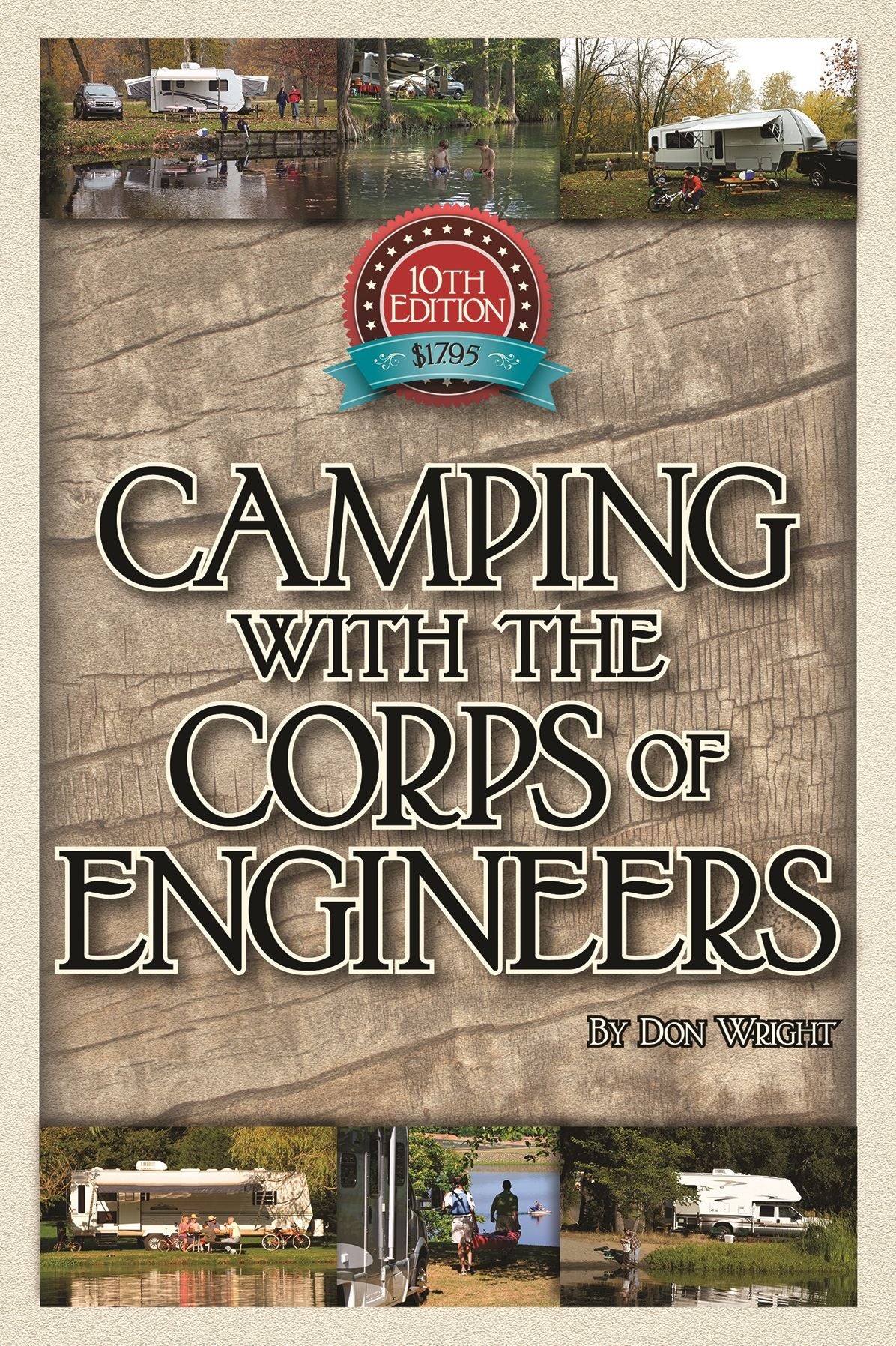 Camping With the Corps of Engineers: The Complete Guide to Campgrounds Built and Operated by the U.S. Army Corps of Engineers