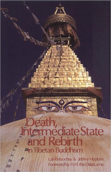 Death, Intermediate State and Rebirth: In Tibetan Buddhism