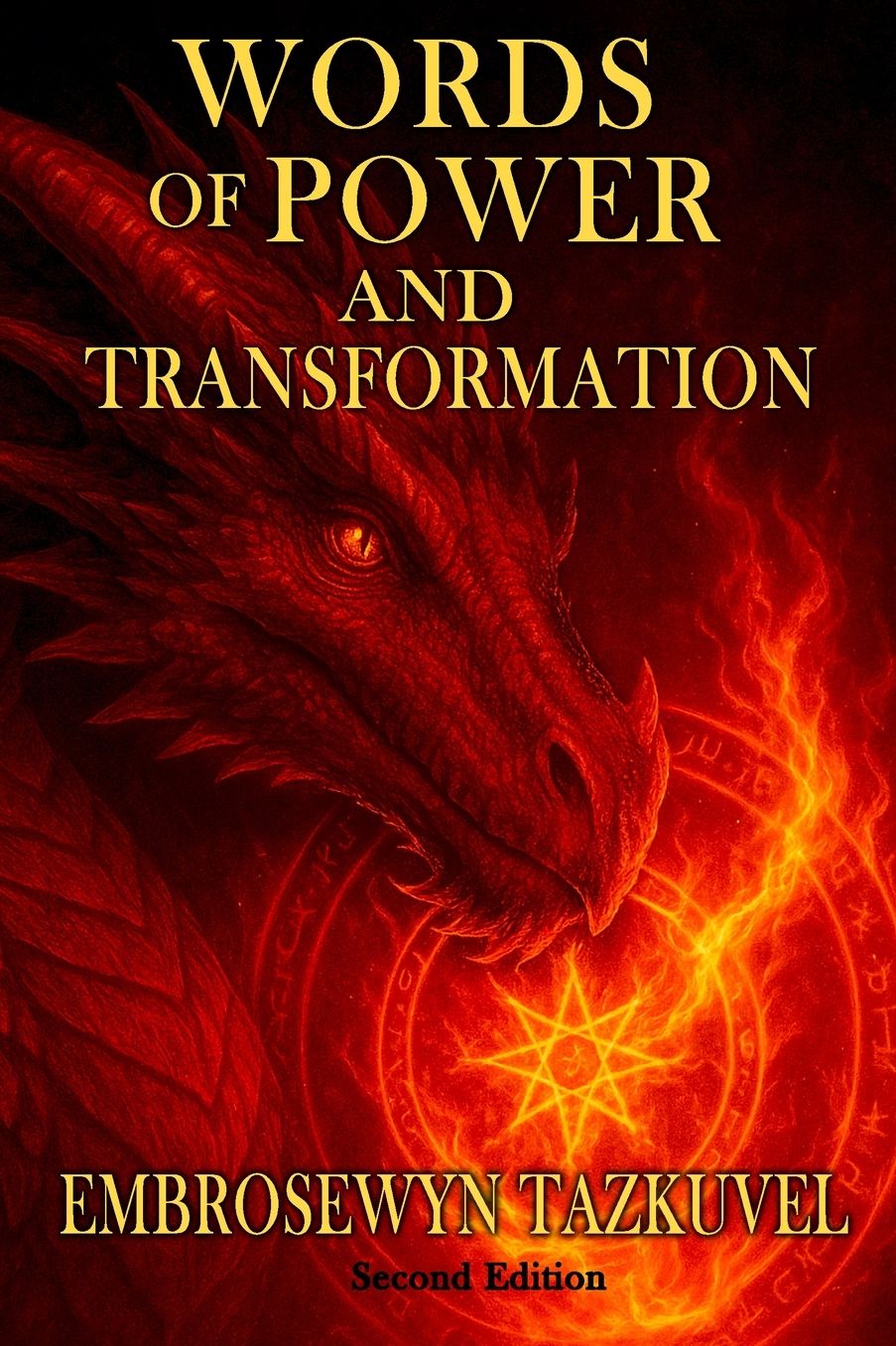 WORDS OF POWER and TRANSFORMATION: 101+ Magickal Words and Sigils of Celestine Light To Manifest Your Desires