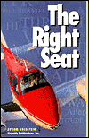 Right Seat: An Introduction to Flying for Pilots' Companions and Would-Be Pilots