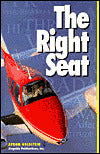 Right Seat: An Introduction to Flying for Pilots' Companions and Would-Be Pilots
