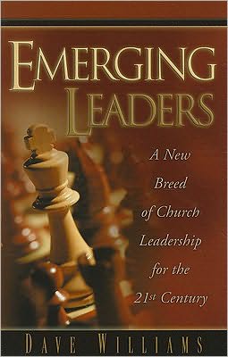 Emerging Leaders: A New Breed Of Church Leadership For The 21st Century