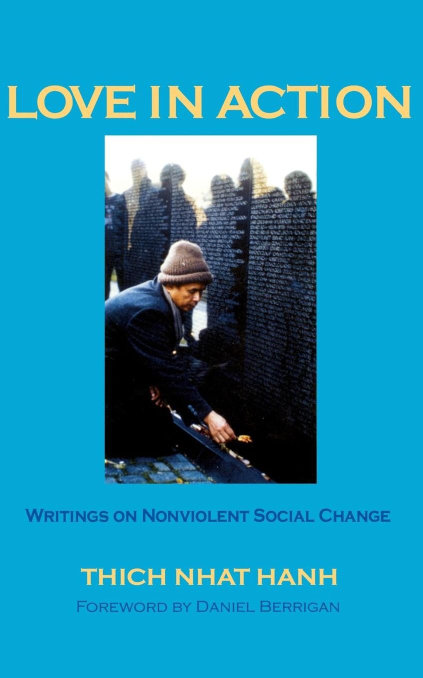 Love in Action: Writings on Nonviolent Social Change