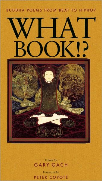 What Book!?: Buddha Poems from Beat to Hiphop