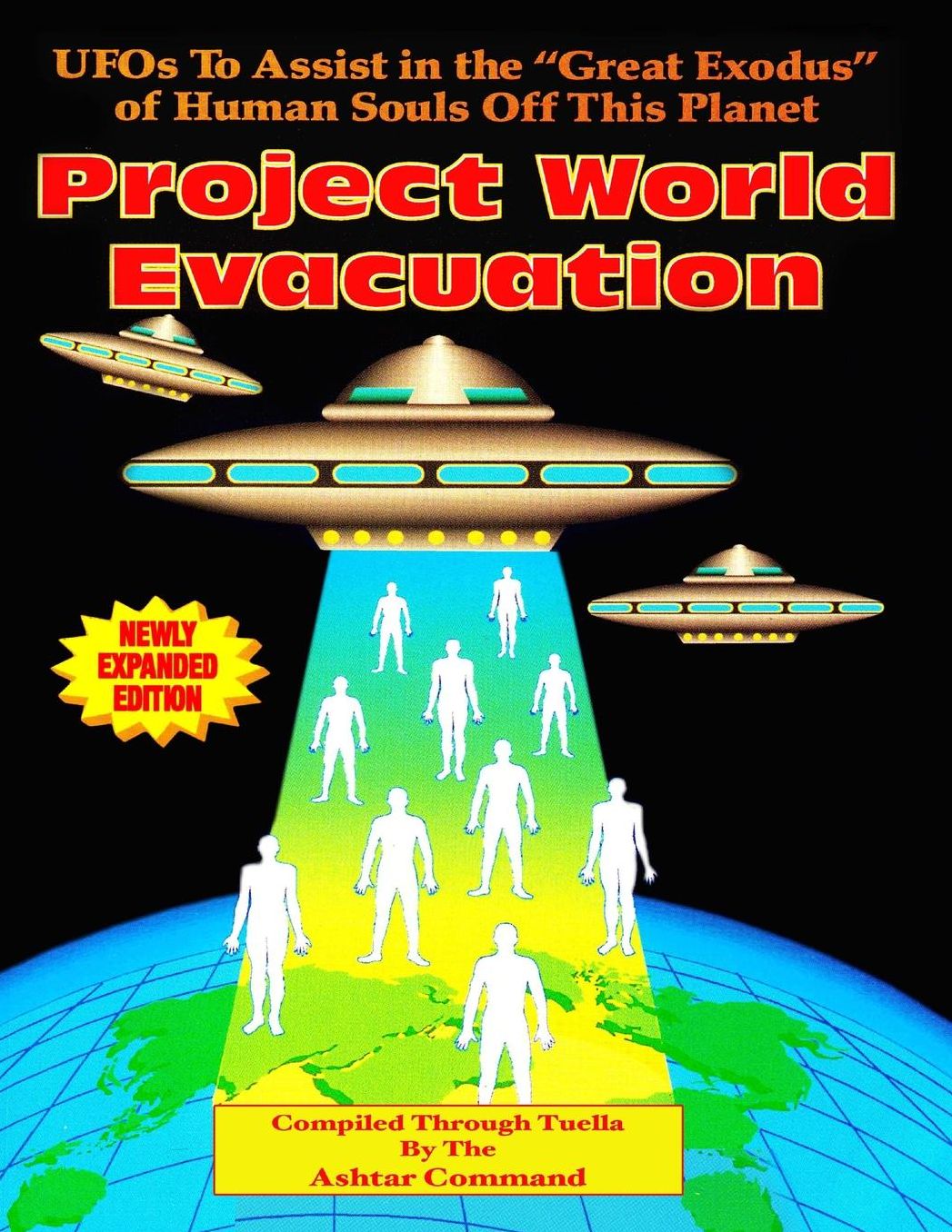 Project World Evacuation: UFOs to Assist in the Great Exodus of Human Souls off This Planet