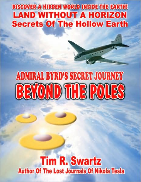 ADMIRAL BYRD'S SECRET JOURNEY BEYOND THE POLES: Discover A Hidden World Inside The Earth!
