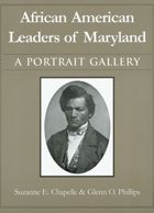 African American Leaders of Maryland: A Portrait Gallery