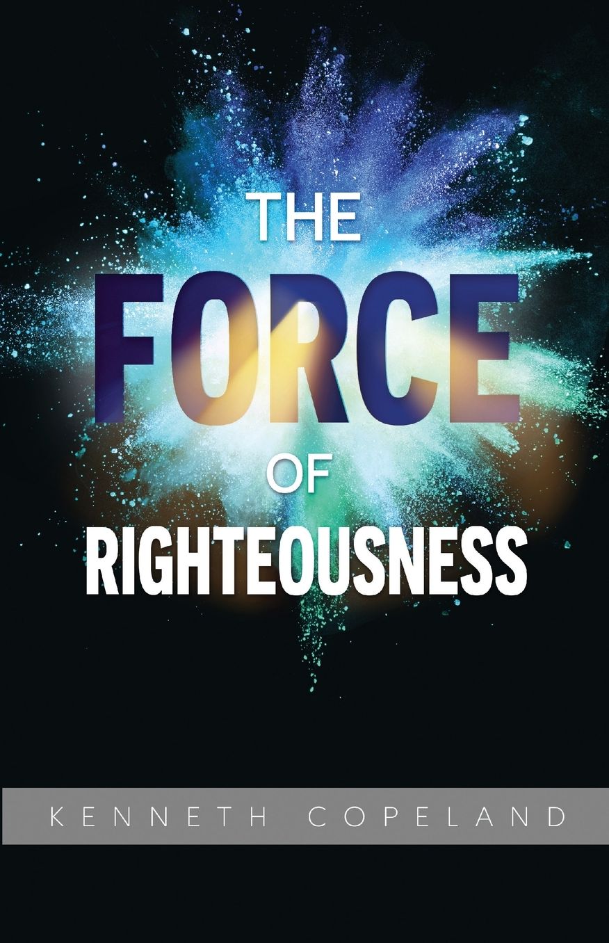 The Force Of Righteousness